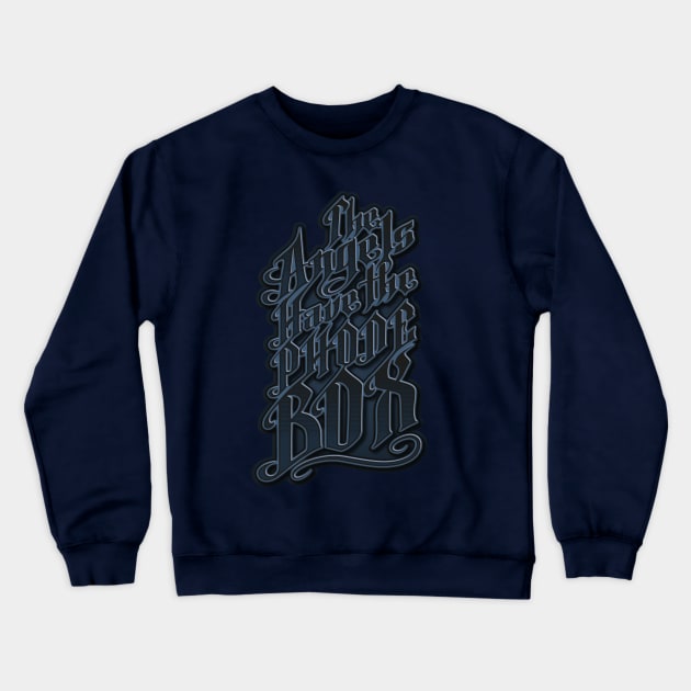 The Angels Have The Phone Box Crewneck Sweatshirt by Treherne